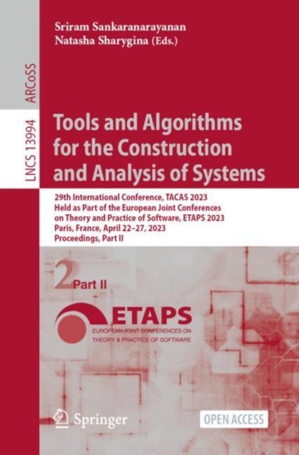 Tools and Algorithms for the Construction and Analysis of Systems - 29th International Conference, TACAS 2023, Held as Part of the European Joint Conferences on Theory and Practice of Software, ETAPS 2023, Paris, France, April 22–27, 2023, Proceedings, Part II