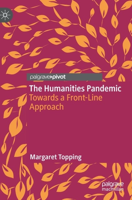 The Humanities Pandemic - Towards a Front-Line Approach