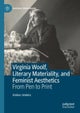 Virginia Woolf, Literary Materiality, and Feminist Aesthetics