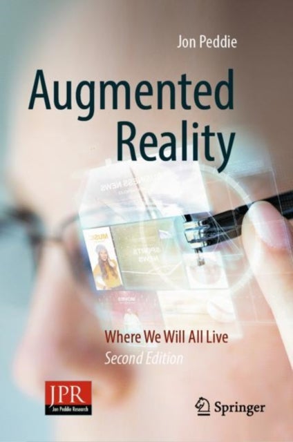 Augmented Reality - Where We Will All Live
