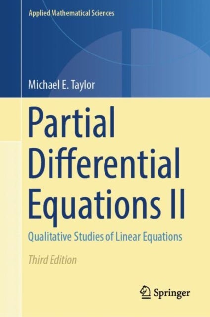 Partial Differential Equations II - Qualitative Studies of Linear Equations
