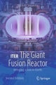 ITER: The Giant Fusion Reactor