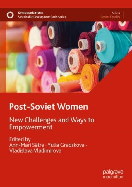 Post-Soviet Women - New Challenges and Ways to Empowerment