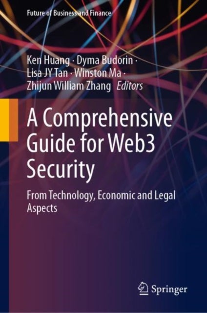 A Comprehensive Guide for Web3 Security - From Technology, Economic and Legal Aspects