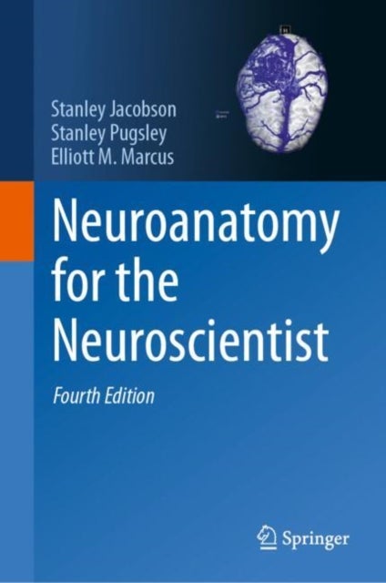 Neuroanatomy for the Neuroscientist