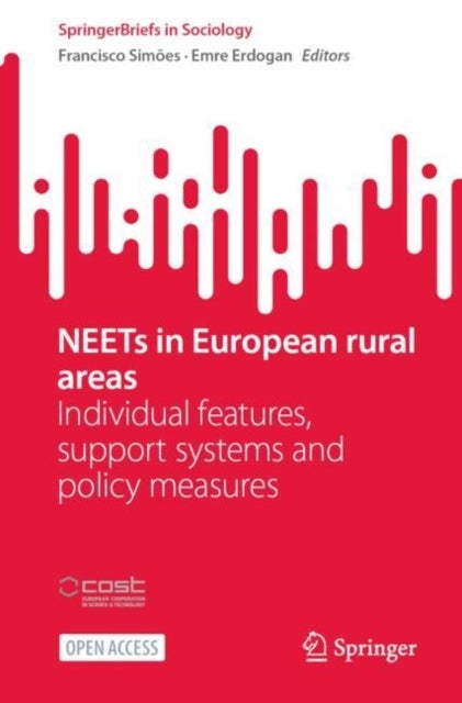 NEETs in European rural areas - Individual features, support systems and policy measures