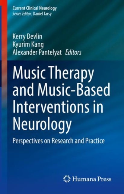 Music Therapy and Music-Based Interventions in Neurology - Perspectives on Research and Practice