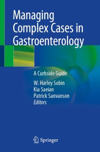 Managing Complex Cases in Gastroenterology - A Curbside Guide