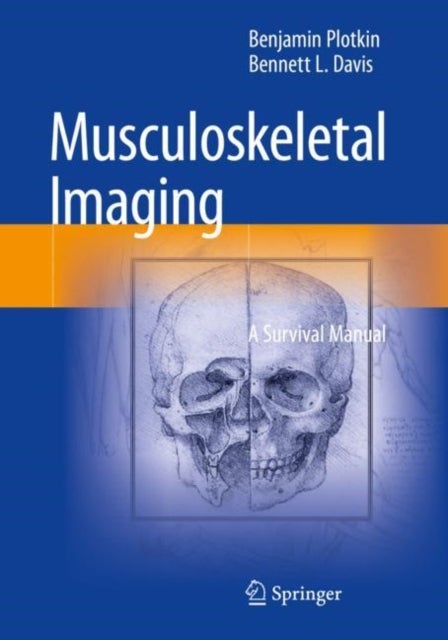 Musculoskeletal Imaging - A Survival Manual