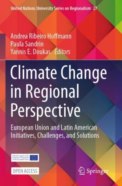 Climate Change in Regional Perspective - European Union and Latin American Initiatives, Challenges, and Solutions