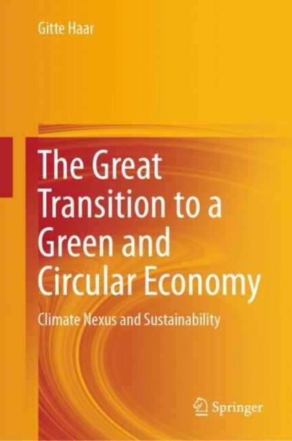 The Great Transition to a Green and Circular Economy - Climate Nexus and Sustainability