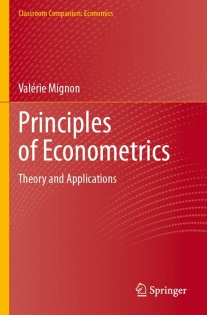 Principles of Econometrics - Theory and Applications