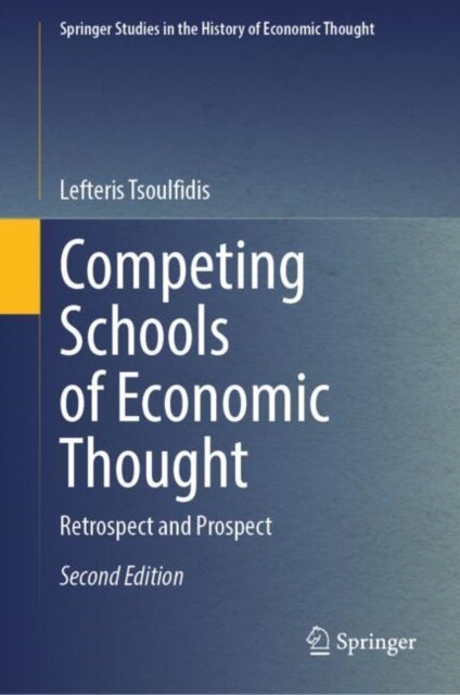 Competing Schools of Economic Thought - Retrospect and Prospect