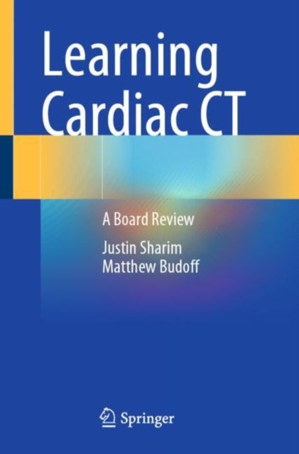 Learning Cardiac CT - A Board Review