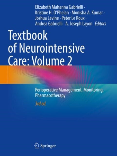 Textbook of Neurointensive Care: Volume 2 - Perioperative Management, Monitoring, Pharmacotherapy