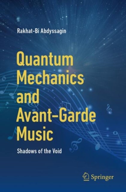 Quantum Mechanics and Avant-Garde Music - Shadows of the Void