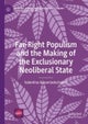 Far-Right Populism and the Making of the Exclusionary Neoliberal State