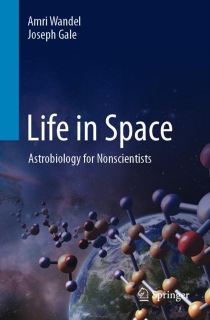 Life in Space - Astrobiology for Nonscientists