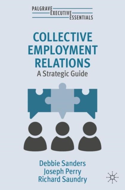 Collective Employment Relations - A Strategic Guide