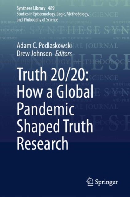 Truth 20/20: How a Global Pandemic Shaped Truth Research