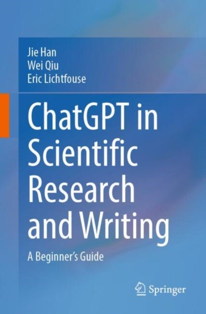 ChatGPT in Scientific Research and Writing - A Beginner’s Guide