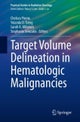 Target Volume Delineation in Hematologic Malignancies