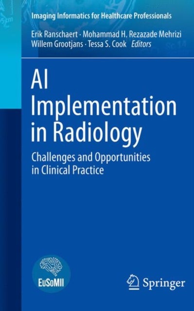 AI Implementation in Radiology - Challenges and Opportunities in Clinical Practice