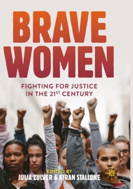 Brave Women - Fighting for Justice in the 21st Century