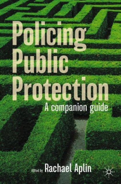 Policing Public Protection - A Companion Guide
