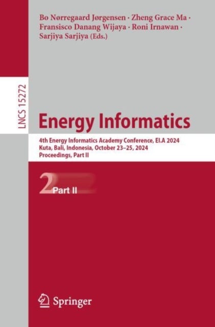 Energy Informatics - 4th Energy Informatics Academy Conference, EI.A 2024, Kuta, Bali, Indonesia, October 23–25, 2024, Proceedings, Part II