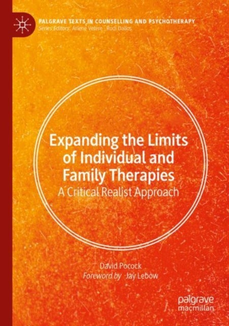 Expanding the Limits of Individual and Family Therapies - A Critical Realist Approach