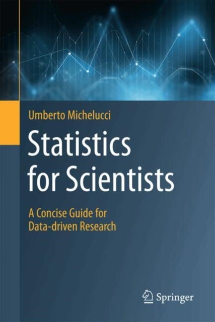 Statistics for Scientists - A Concise Guide for Data-driven Research