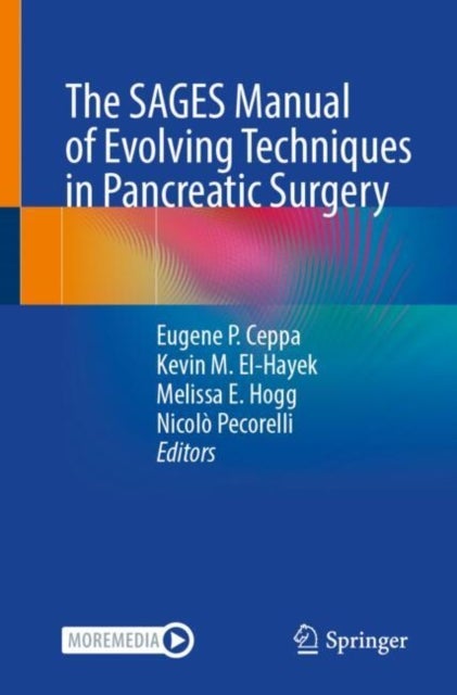 The SAGES Manual of Evolving Techniques in Pancreatic Surgery