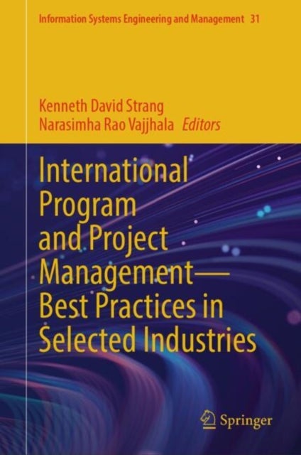 International Program and Project Management — Best Practices in Selected Industries