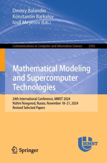 Mathematical Modeling and Supercomputer Technologies - 24th International Conference, MMST 2024, Nizhni Novgorod, Russia, November 18–21, 2024, Revised Selected Papers
