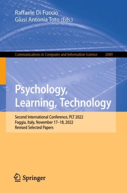 Psychology, Learning, Technology - Second International Conference, PLT 2022, Foggia, Italy, November 17–18, 2022, Revised Selected Papers
