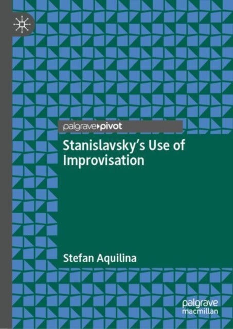 Stanislavsky’s Use of Improvisation