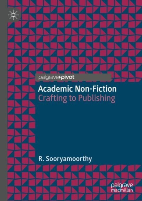 Academic Non-Fiction - Crafting to Publishing