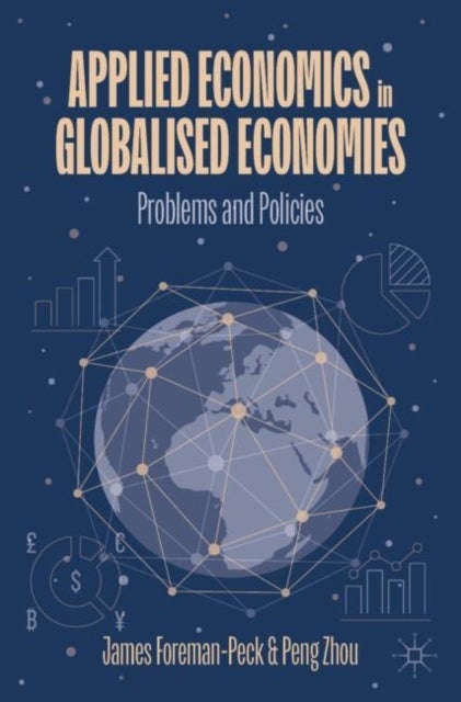 Applied Economics in Globalised Economies - Problems and Policies