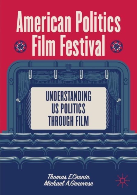 American Politics Film Festival - Understanding US Politics through Film