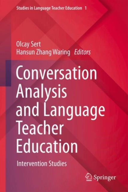 Conversation Analysis and Language Teacher Education - Intervention Studies