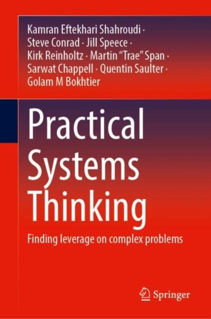 Practical Systems Thinking - Finding leverage on complex problems