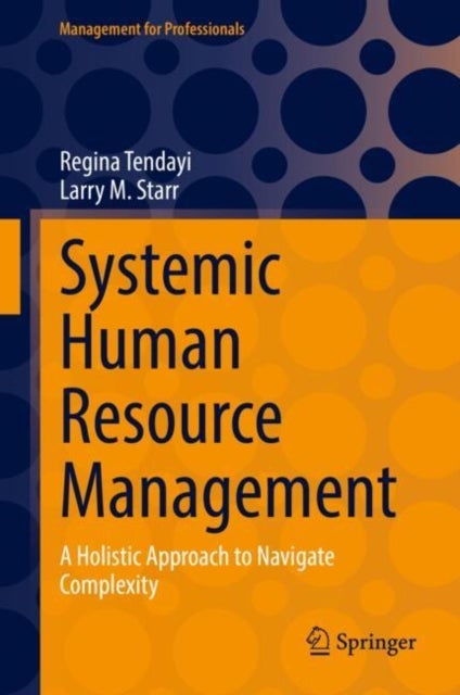 Systemic Human Resource Management - A Holistic Approach to Navigate Complexity