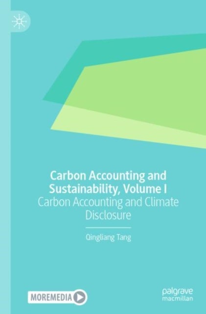 Carbon Accounting and Sustainability, Volume I - Carbon Accounting and Climate Disclosure