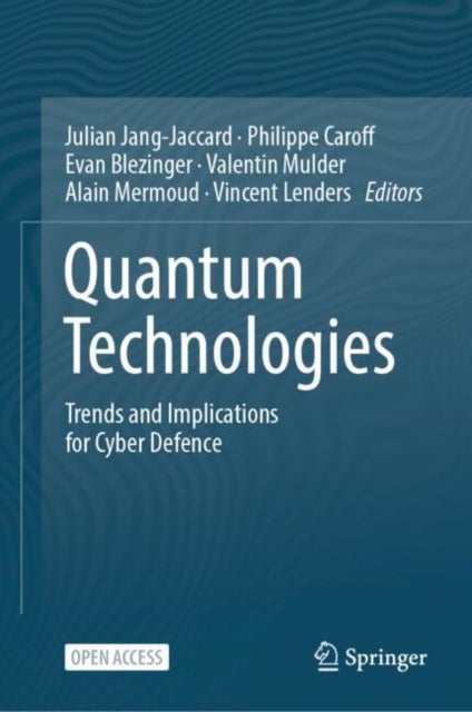 Quantum Technologies - Trends and Implications for Cyber Defense