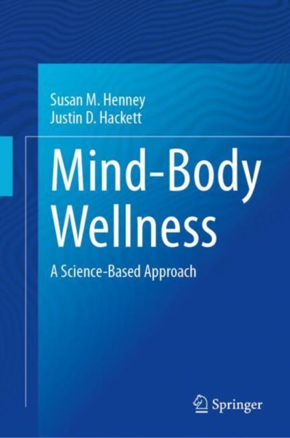 Mind-Body Wellness - A Science-Based Approach
