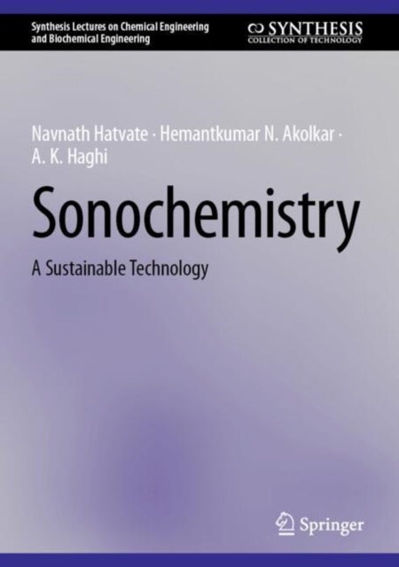 Sonochemistry - A Sustainable Technology