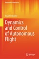 Dynamics and Control of Autonomous Flight