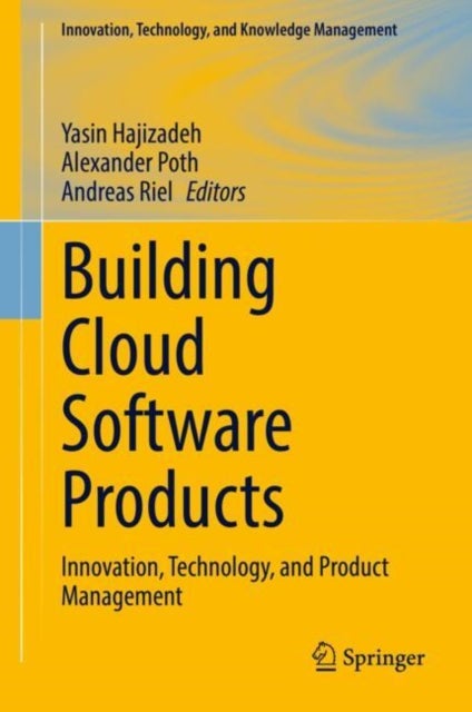 Building Cloud Software Products - Innovation, Technology, and Product Management