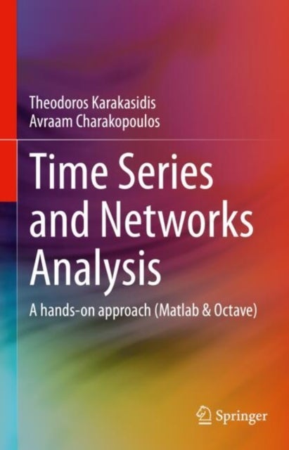 Time Series and Networks Analysis - A hands-on approach (Matlab & Octave)